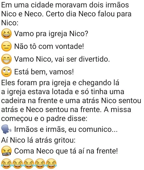 Nico e Neco foram a igreja. Em uma cidade do interior, moravam dois irmãos: Nico e Neco....