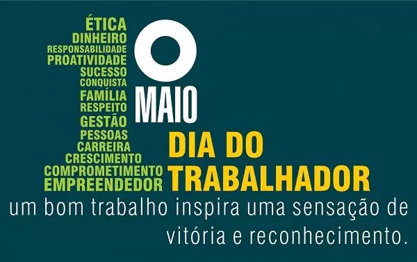 1 de maio dia do trabalhador. Que seja um dia inspirador para esse mês que começa hoje, principalmente para todos os trabalhadores..