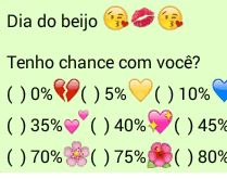 Dia do beijo. Dia do beijo, tenho chance com você?.