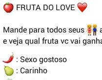 Fruta do love. Fruta do amor, mande para os seus amigos(as) e se surpreenda com as respostas....