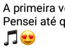A primeira vez que eu te vi. Pensei até que fosse uma miragem... ao me aproximar, tentei falar, faltou coragem....