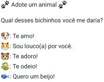 Qual desses bichinhos você me.... Nova brincadeira: Adote um animal!.