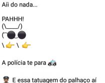Aí pah: Tatuagem de palhaço. A polícia para jovem e pergunta sobre a tatuagem de palhaço....
