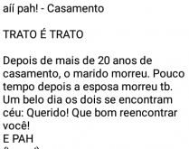 Aí pah: Casamento. Como na vida trato é trato... o casamento não poderia ficar de fora né? kkkkk.