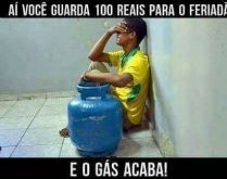 Aí você guarda 100 reais par.... E o gás acaba....
