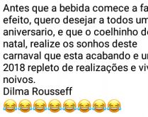 Dilma deseja um feliz carnaval. Mensagem descontraída da ex-presidenta Dilma Rousseff..