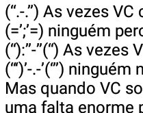As vezes voce chora e ninguém.... Sorri e ninguém nota, mas quando você some....