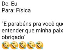 De: Eu, Para: Física. Declaração de minha pessoa para 