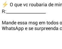 O que voce roubaria de mim?. Envie para amigos/grupos e se surpreenda-se com as respostas....