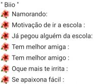 Biio. Nova bio, namorando, motivaçã de ir a escola, já pegou alguém....