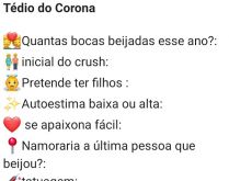 Biografia Nova - Tédio do corona. Nova bio para status!.