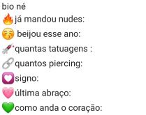 Bio né?. Nova biografia, né? Já mandou nudes...?.