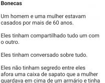 Bonecas. Um homem e uma mulher estavam casados por mais de 60 anos. Eles tinham compartilhado tudo um com o outro....
