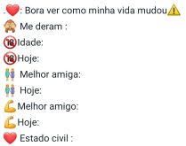 Bora ver como minha vida mudou. Vamos ver como a minha vida mudou. Nova bio, se divirta!.