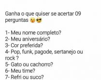 Ganha o que quiser se acertar .... Nova brincadeira, será que seus contatos irão acertas 9 perguntas?.
