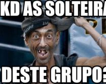 Cadê as solteiras do grupo? #2. E aí? Cadê as solteiras do grupo? Sumiu tudo....