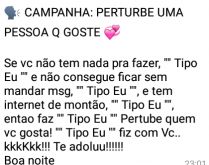 Campanha: Perturbe uma pessoa .... Mensagem carinhosa para enviar para seus contatos..