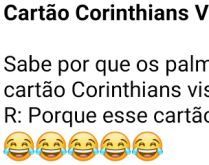 Cartão Corinthians Visa. Sabe por que os palmeirenses preferem o cartão Corinthians Visa?.
