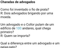 Charadas de advogados. Sabe qual a diferença entre um advogado e um peixe-gato? Confira..