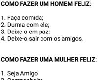Como fazer um homem ou uma mul.... Requisitos para fazer homem ou mulheres felizes, confira....