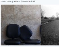 Como nós queria tá. Como nós queriamos estar... e como estamos kkkk.