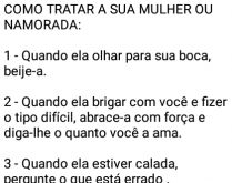 Como tratar sua mulher ou namo.... Muitos homens reclamam de seu relacionamento com sua esposa/mulher mas não à tratam da forma que deveria....