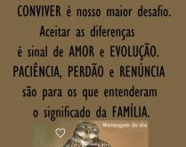 Nosso maior desafio. Conviver, nosso maior desafio, aceitar as diferenças....