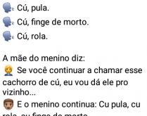 Cachorrinho com nome estranho. Um menino tinha um cachorrinho, mas o colocou um nome que lhe deu muitos problemas, confira kkkk.