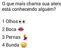 Oq mais chama sua atenção.... quando está conhecendo alguém?.