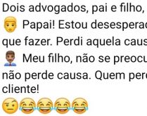 Dois advogados: Pai e filho. Pai e filho, ambos advogados, conversam sobre o que fazer....