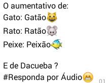 O aumentativo. Sabemos que o aumentativo de gato é gatão, rato é ratão... e o de dacueba...?.