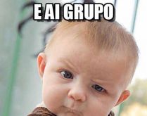 E aí grupo, por quê o silên.... Vamos animar esse grupo, pessoal?.