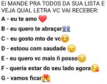 Mande para todos da sua lista. E veja qual letra vai receber.
