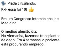 Piada circulando.... Médicos de vários países se reunem e falam sobre seus feitos....