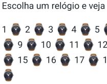 Escolha um relógio e veja as .... Nova brincadeira para enviar para seus contatos e agitar o whatsapp!.