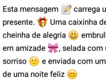 Esta mensagem carrega um prese.... Uma caixinha de paz cheinha de alegria .
