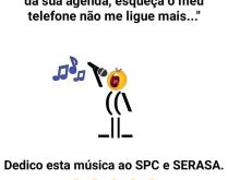Eu quero que risque o meu nome.... Dedico essa musica ao SPC e Serasa kkkkkk.
