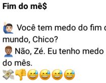 Fim do me$. Fim do mês é sempre aquela história, muita conta, pouco dinheiro....