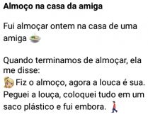 Almoço na casa da amiga. Fui almoçar na casa de uma amiga, quando terminamos....