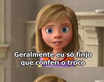 Fingindo que conferi o troco. Geralmente eu só finjo que conferi o troco....