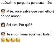 Mãe, qual é a cor do amor?. Joãozinho chega pra sua mãe com uma pergunta para surpreendê-la, confira....