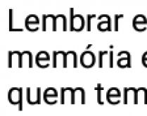 Lembrar é fácil para quem te.... Esquecer é difícil para quem tem coração..