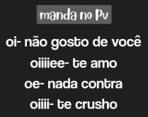 Manda no PV. Nova imagem para status manda no status e se divirta..