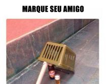 Marque seu amigo que cairia ne.... Essa isca é boa pra pegar cachaceiro, e aí tem um amigo que cairia nela?.