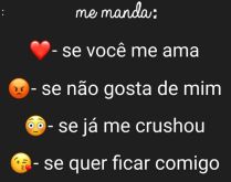 Me manda um emoji no status se.... Me manda um coração se você gosta de mim....