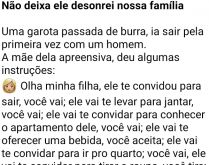 Não deixa ele desonrei nossa .... Uma garota, passada de burra, ia sair pela primeira vez....