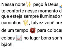 Nessa noite peço à Deus que .... ...nesse momento difícil, que esteja sempre iluminando....