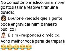 Engravidar no banheiro. No consultório médico, uma morena gostosíssima resolve tirar uma dúvida....