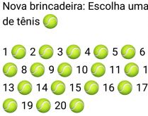 Nova brincadeira: Escolha uma .... Nova brincadeira para animar os grupos e enviar para seus contatos, escolha uma bola!.
