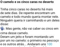 O camelo e os cinco caras no d.... Tinha cinco caras no deserto há mais de sete dias....